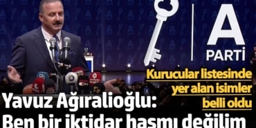 Yavuz Ağıralioğlu Anahtar Parti'yi kurdu: Ben bir iktidar hasmı değilim