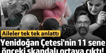 Yenidoğan Çetesi'nin 11 sene önceki skandalı ortaya çıktı! Aileler tek tek anlattı