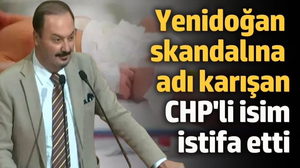 Yenidoğan Çetesi skandalına adı karışan CHP'li Ahmet Atilla Yılmaz istifa etti