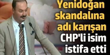 Yenidoğan Çetesi skandalına adı karışan CHP'li Ahmet Atilla Yılmaz istifa etti