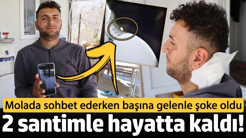 2 santimle hayatta kaldı! Molada sohbet ederken başına gelenle şoke oldu