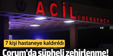 Zehirli Mantar Yüzünden 7 Kişi Hastaneye Kaldırıldı!