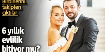 6 yıllık evlilik bitiyor mu? Birbirlerini takipten çıktılar