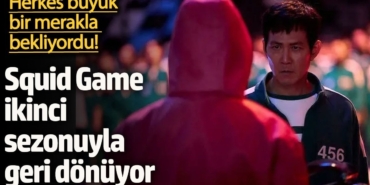 Herkes büyük bir merakla bekliyordu! Squid Game ikinci sezonuyla geri dönüyor