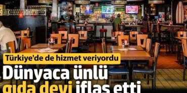 Dünyaca ünlü gıda devi iflas etti. Türkiye'de de hizmet veriyordu