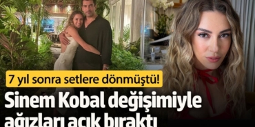 7 yıl sonra setlere dönmüştü! Sinem Kobal değişimiyle ağızları açık bıraktı