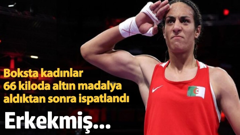 Olimpiyatlara damga vuran Imane Khelif erkekmiş! Raporla ispatlandı