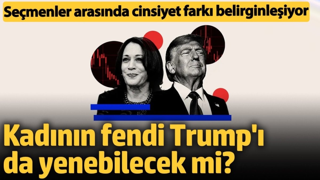 ABD seçimlerinde cinsiyet farkı belirginleşiyor: Kadının fendi Trump'ı da yenebilecek mi?