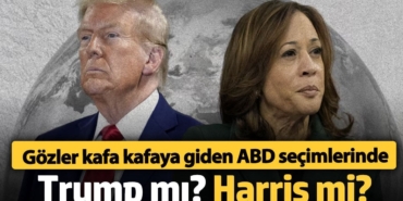Gözler kafa kafaya giden ABD seçimlerinde. Trump mı? Harris mi?