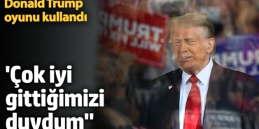 Cumhuriyetçi Parti Başkan Adayı Trump oyunu kullandı