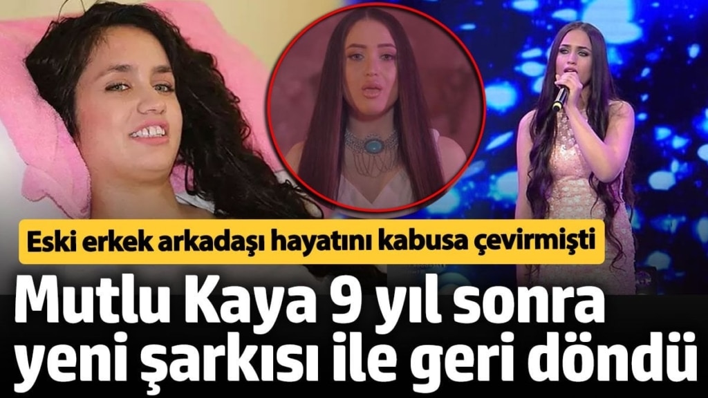 Eski erkek arkadaşı hayatını kabusa çevirmişti! Mutlu Kaya 9 yıl sonra yeni şarkısı ile geri döndü