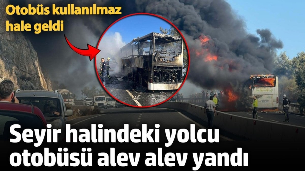 Yolcu otobüsü alev alev yandı!