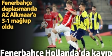 Fenerbahçe, AZ Alkmaar deplasmanında hayal kırıklığı