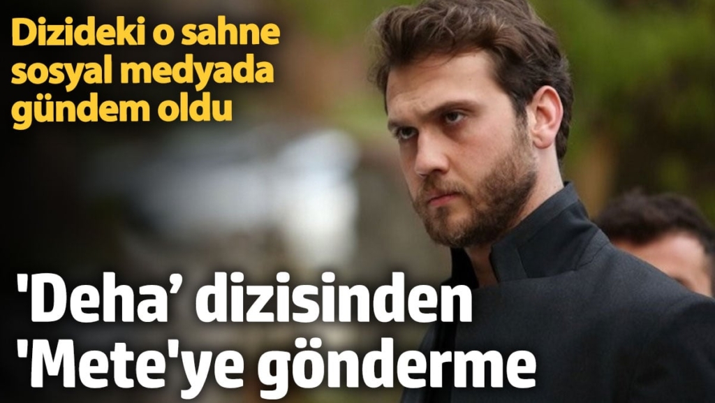 Deha dizisindeki o sahne sosyal medyada olay oldu
