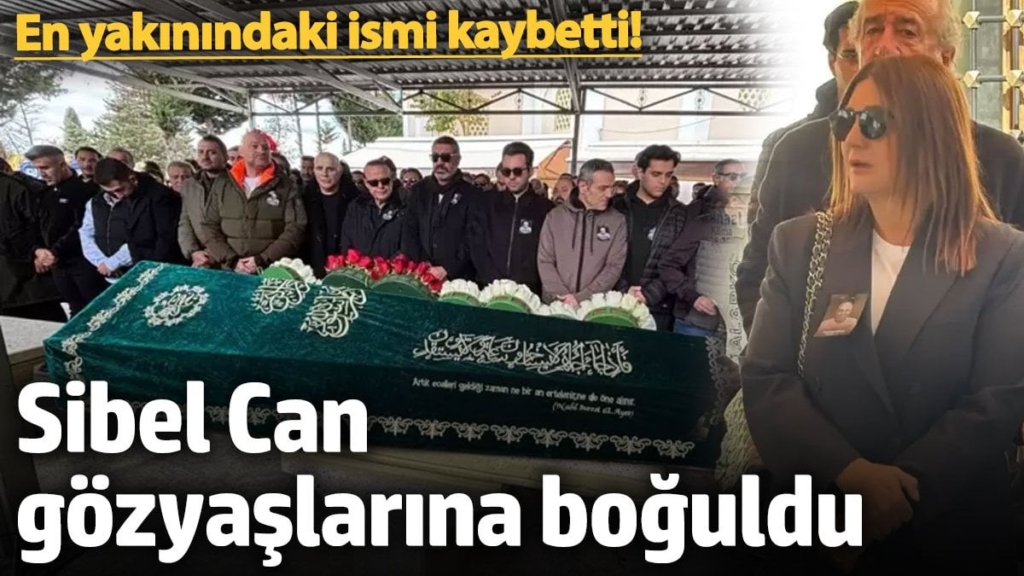 En yakınındaki ismi kaybetti! Sibel Can gözyaşlarına boğuldu
