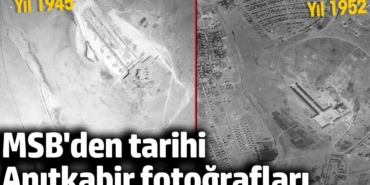 MSB'den Anıtkabir'in tarihi fotoğrafları