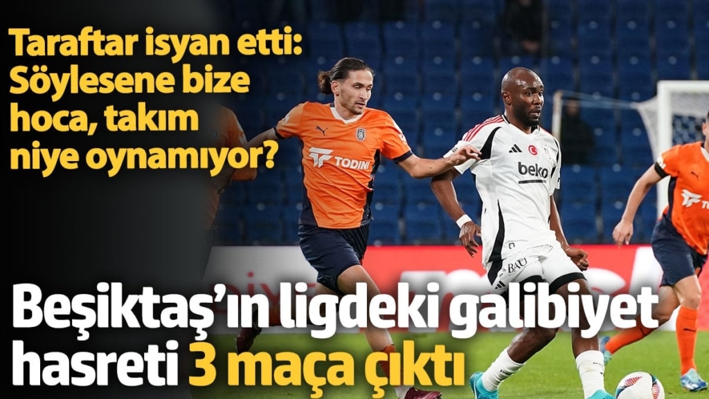 Beşiktaş’ın ligdeki galibiyet hasreti 3 maça çıktı