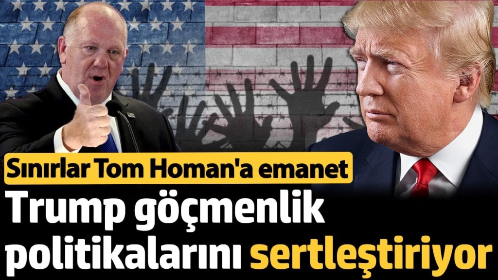 Donald Trump göçmenlik politikalarını sertleştiriyor: ABD sınırları tekrardan Tom Homan'a emanet