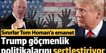 Donald Trump göçmenlik politikalarını sertleştiriyor: ABD sınırları tekrardan Tom Homan'a emanet