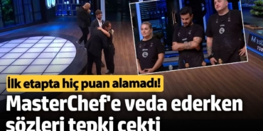 İlk etapta hiç puan alamadı!  MasterChef'e veda ederken sözleri tepki çekti
