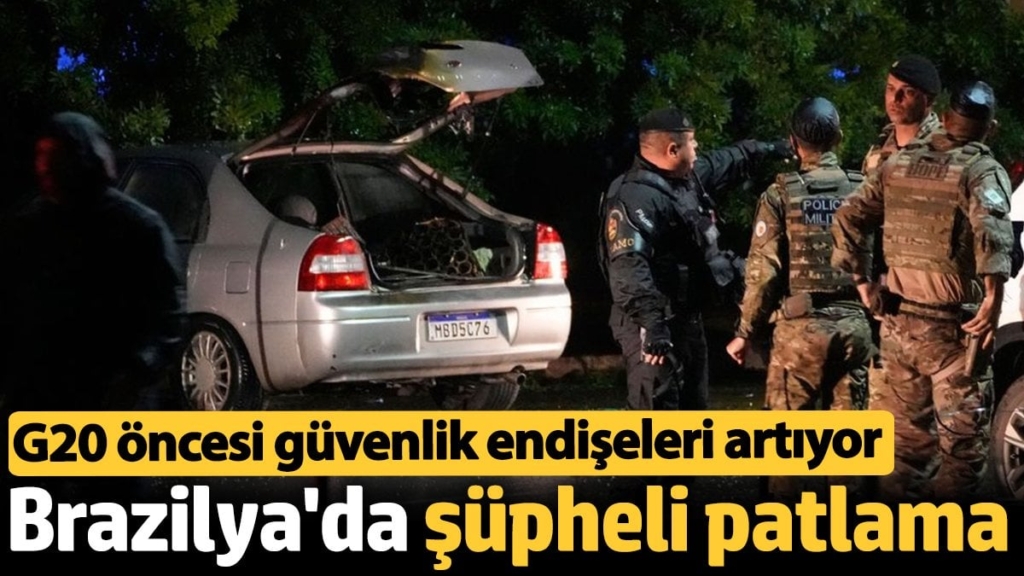 G20 Zirvesi öncesi Brazilya Yüksek Mahkemesi önünde şüpheli patlama