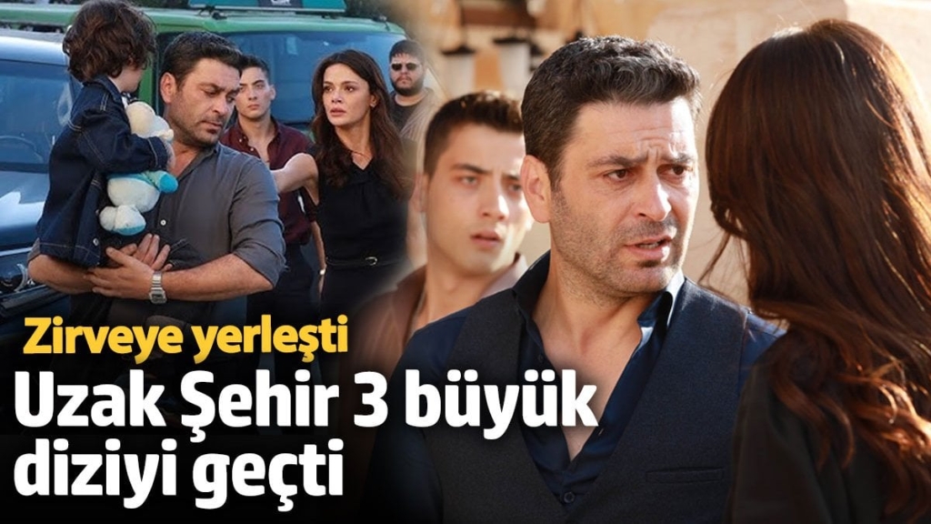 Uzak şehir 3 büyük diziyi geçti! Zirveye yerleşti