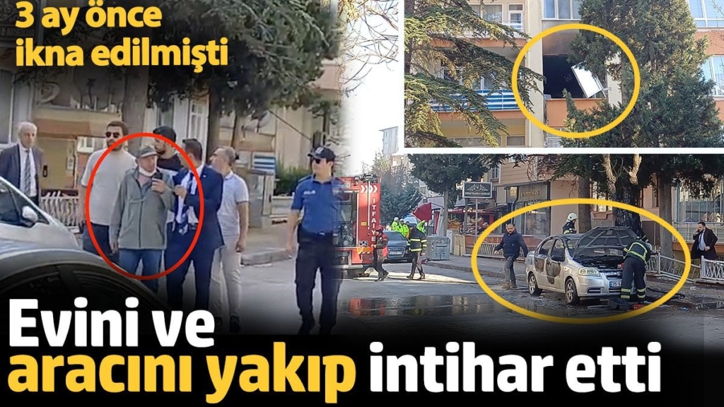 Evini ve aracını yakıp intihar etti. 3 ay önce ikna edilmişti