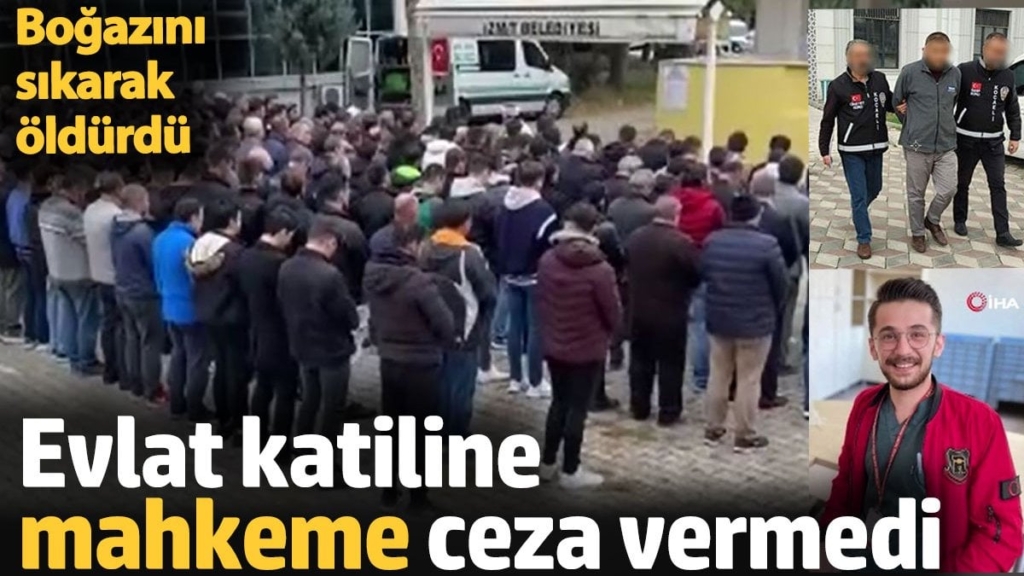 Evlat katiline mahkeme ceza vermedi. Boğazını sıkarak öldürdü