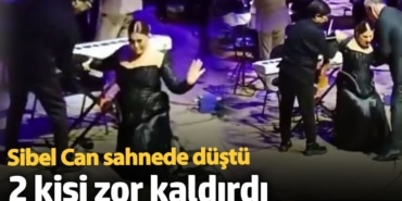 Sibel Can sahnede düştü! 2 kişi zor kaldırdı