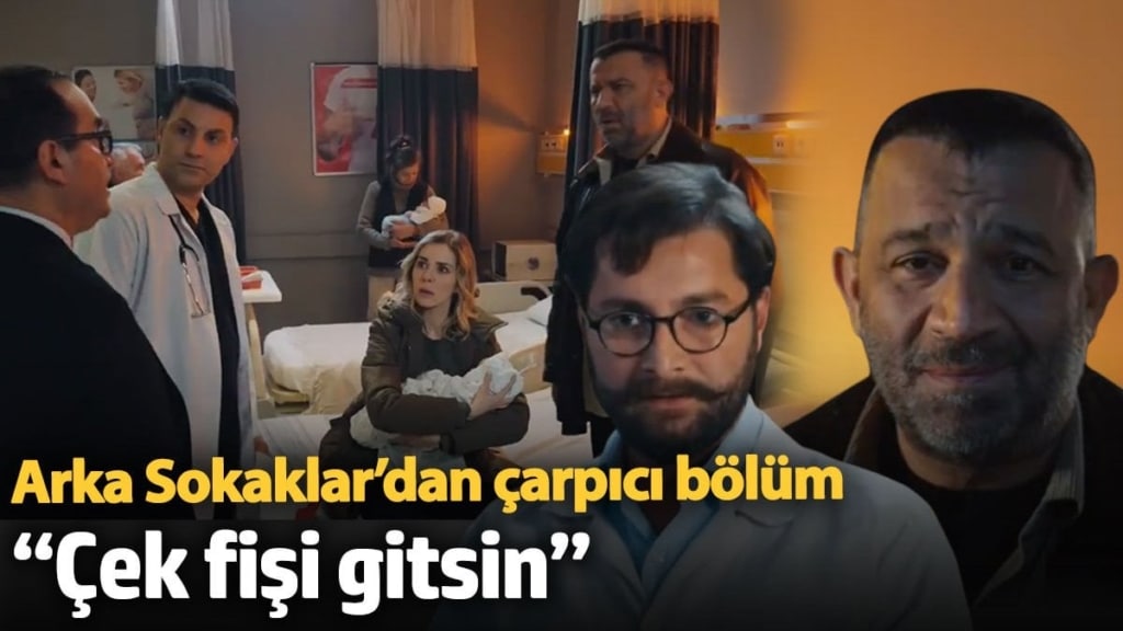 Arka Sokaklar’dan çarpıcı bölüm  “Çek fişi gitsin”