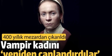 Vampir kadını ‘yeniden canlandırdılar’. 400 yıllık mezardan çıkarıldı