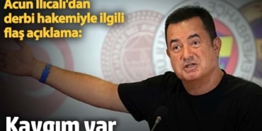 Acun Ilıcalı'dan derbi hakemiyle ilgili flaş açıklama: Kaygım var