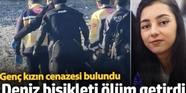 Acı gerçek ortaya çıktı. 15 yaşındaki genç kız deniz bisikletiyle gezmek istemişti!