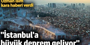 'İstanbul'a büyük deprem geliyor' Uzman isim kara haberi verdi