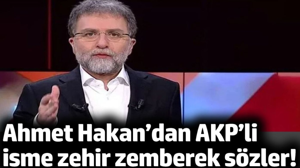 Ahmet Hakan’dan AKP’li isme zehir zemberek sözler!
