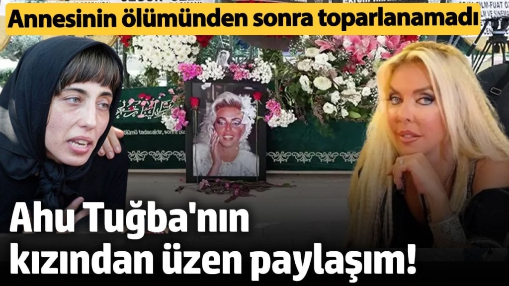 Annesinin ölümünden sonra toparlanamadı! Ahu Tuğba'nın kızından üzen paylaşım