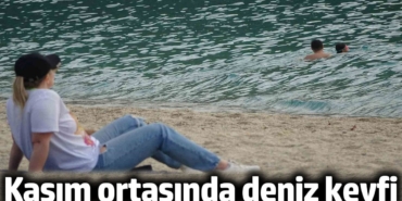 Alanya’da kasım ortasında deniz keyfi