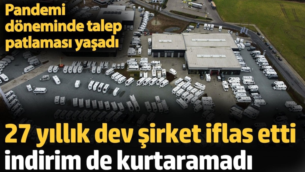 27 yıllık dev şirket iflas etti indirim de kurtaramadı. Pandemi döneminde talep patlaması yaşadı