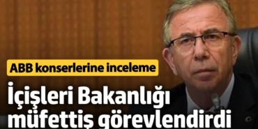Ankara Büyükşehir Belediyesi konserlerine inceleme. İçişleri Bakanlığı müfettiş görevlendirdi