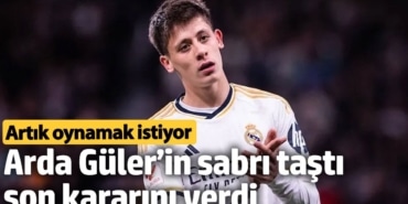 Arda Güler’in sabrı taştı, son kararını verdi. Artık oynamak istiyor