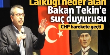 CHP'den laikliği hedef alan Milli Eğitim Bakanı Yusuf Tekin hakkında suç duyurusu