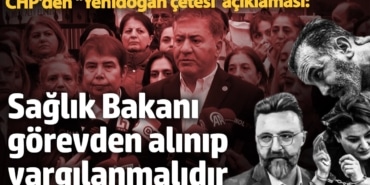 CHP'den "Yenidoğan çetesi" açıklaması: Sağlık Bakanı görevden alınıp yargılanmalıdır