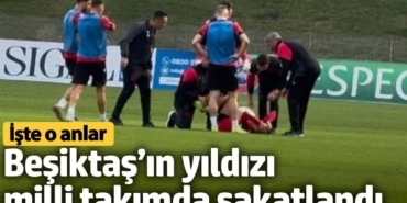 Beşiktaş’ın yıldızı milli takımda sakatlandı. İşte o anlar