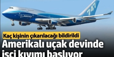 Amerikan uçak devinde işçi kıyımı başlıyor