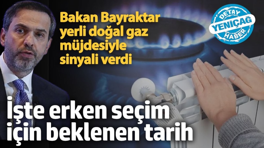 Bakan Alparslan Bayraktar, erken seçim  tarihini açıkladı