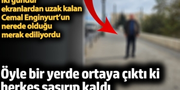 Cemal Enginyurt öyle bir yerde ortaya çıktı ki herkes şaşırıp kaldı. İki gündür ekranlardan uzak kalmıştı