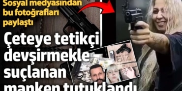 Sosyal medyadan suç görüntüleri paylaşıyordu... Tetikçi devşirmekle suçlanan manken tutuklandı