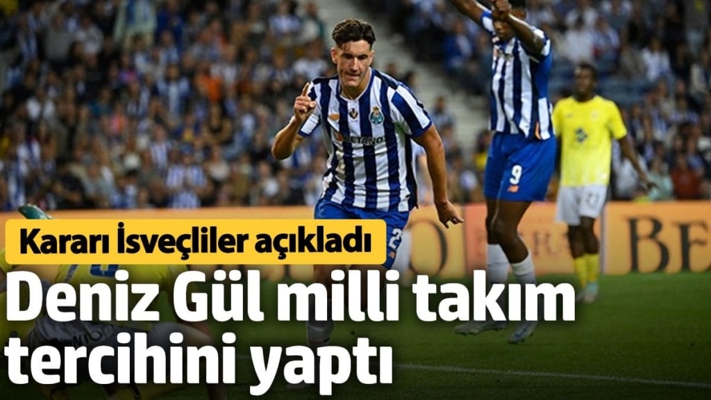 Deniz Gül milli takım tercihini yaptı. Kararı İsveçliler açıkladı