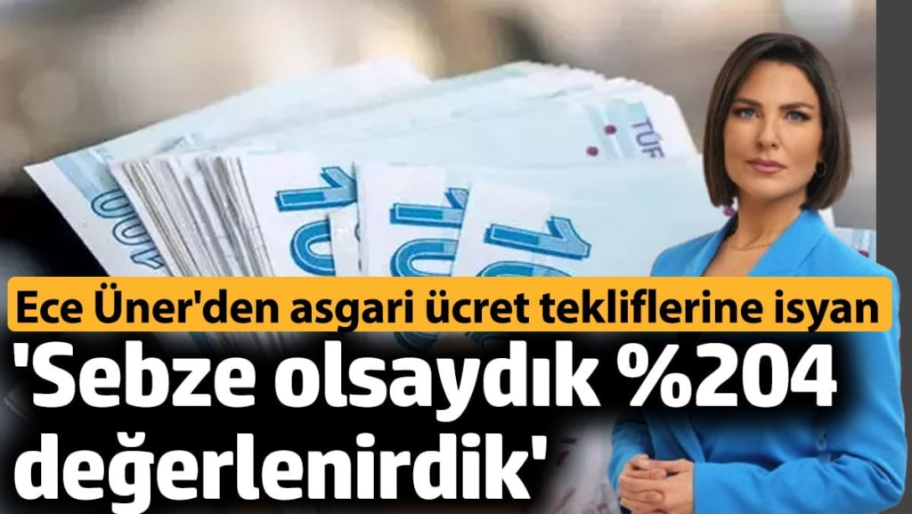 Ece Üner canlı yayında asgari ücret zam tekliflerine isyan etti
