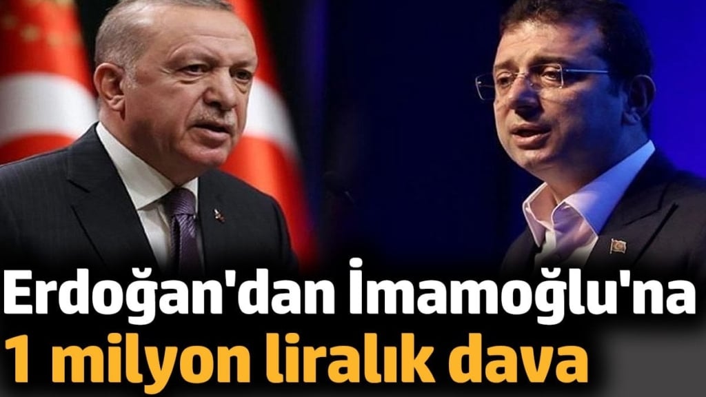 Erdoğan'dan İmamoğlu'na 1 milyon liralık dava
